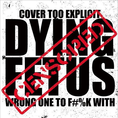 DYING FETUS - WRONG ONE TO FUCK WITHDYING FETUS WRONG ONE TO FUCK WITH.jpg